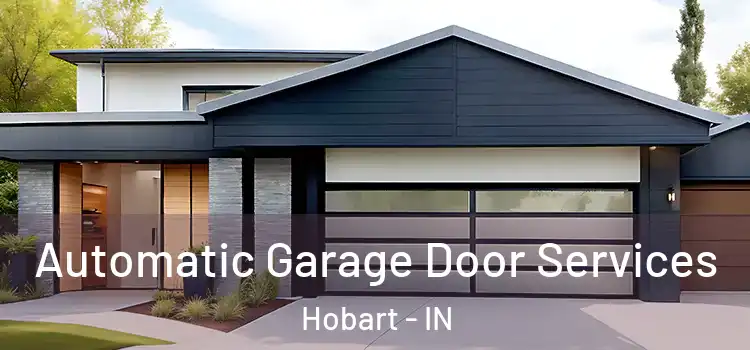 Automatic Garage Door Services Hobart - IN
