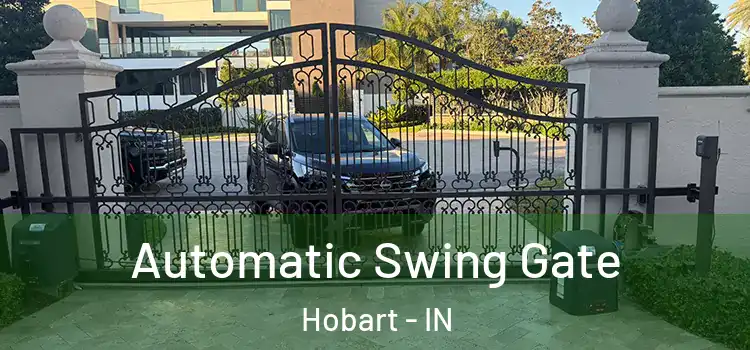  Automatic Swing Gate Hobart - IN
