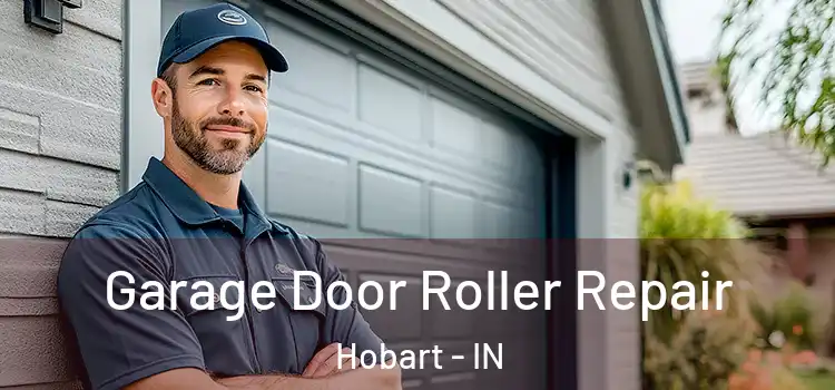  Garage Door Roller Repair Hobart - IN