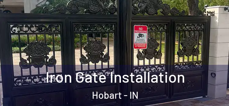  Iron Gate Installation Hobart - IN