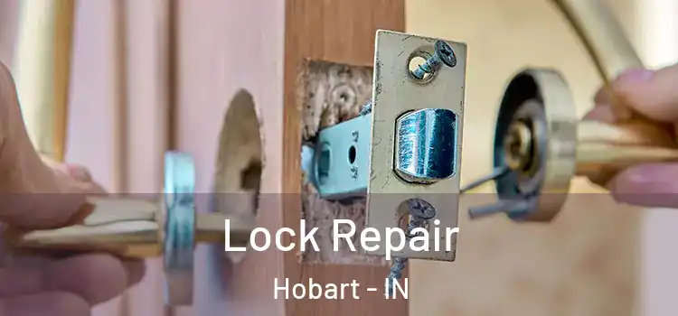  Lock Repair Hobart - IN