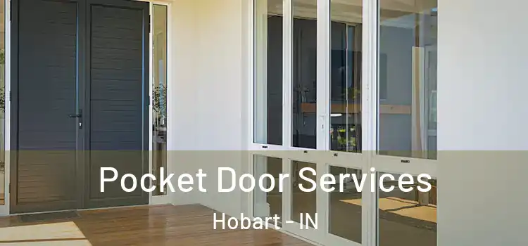  Pocket Door Services Hobart - IN