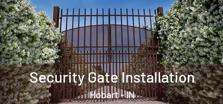  Security Gate Installation Hobart - IN